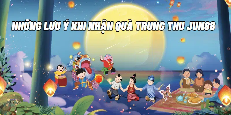 Một số lưu ý quan trọng để nhận ưu đãi dịp trung thu